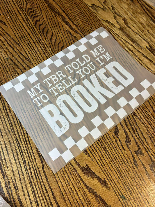 My TBR told me to tell you I'm booked white Transfer