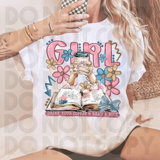 GIRL Drink Your coffee